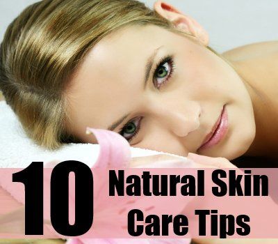 10 conseils de soin de peau naturelles