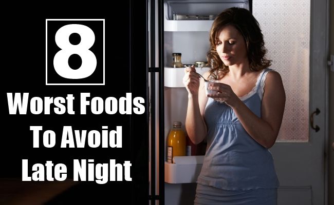 8 Pire aliments à éviter en fin de soirée
