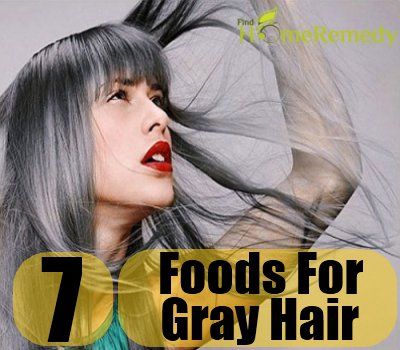 Top 7 des aliments pour les cheveux prématurément gris