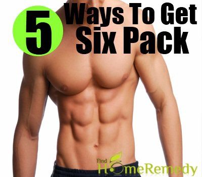 5 façons rapides pour obtenir six pack