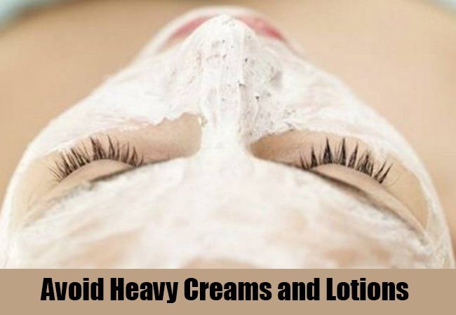 Éviter de lourdes crèmes et lotions